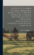 Cover-Bild zum Titel 'Los Veinte I Un Libros Rituales I Monarchia Indiana, Con El Origen Y Guerras De Los Indios Occidentales, De Sus Poblaçones, Descubrimiento, Conquista,' von 'Juan De Torquemada'