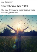 Cover-Bild zum Titel 'Novemberzauber 1989' von 'Inga Droemer'