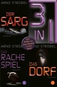 Cover-Bild zum Titel 'Der Sarg / Das Rachespiel / Das Dorf - Drei Strobel-Thriller in einem Band' von 'Arno Strobel'