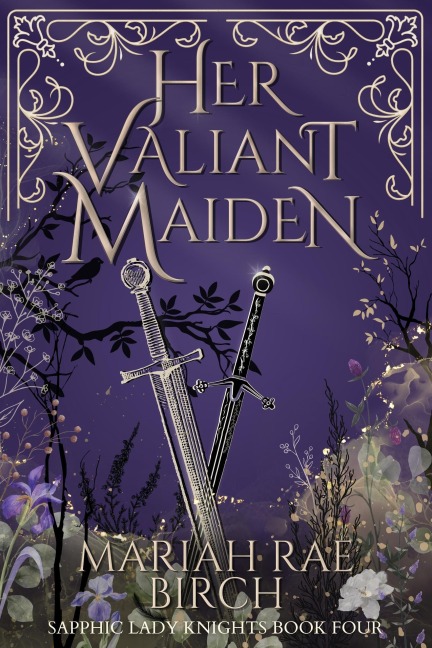 Her Valiant Maiden - Mariah Rae Birch