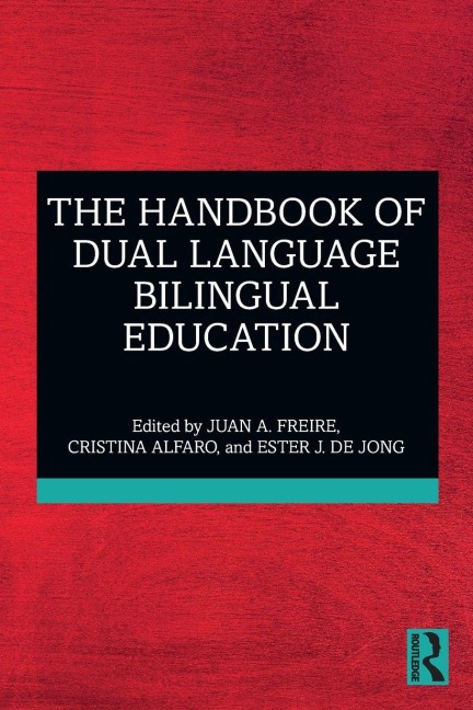 The Handbook of Dual Language Bilingual Education - 