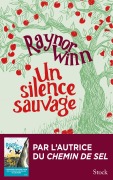 Cover-Bild zum Titel 'Un silence sauvage' von 'Raynor Winn'
