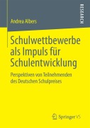Cover-Bild zum Titel 'Schulwettbewerbe als Impuls für Schulentwicklung' von 'Andrea Albers'