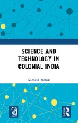 Cover-Bild zum Titel 'Science and Technology in Colonial India' von 'Kamlesh Mohan'
