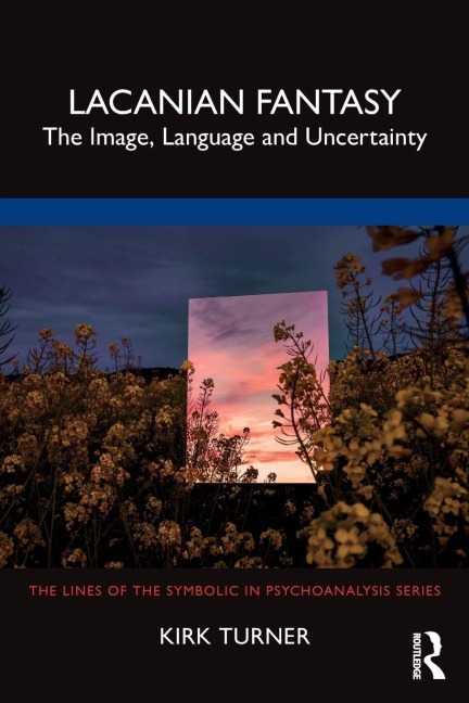 Lacanian Fantasy - Kirk Turner