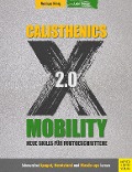 Cover-Bild zum Titel 'Calisthenics X Mobility 2.0' von 'Monique König, Leon Staege'