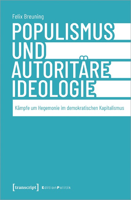Populismus und autoritäre Ideologie - Felix Breuning