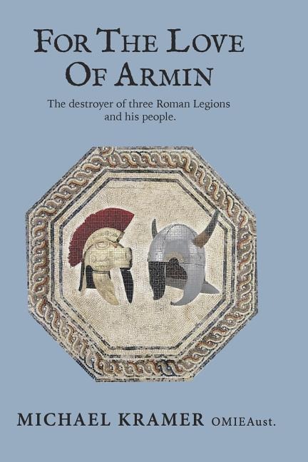 For the Love of Armin - Michael G Kramer