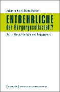 Cover-Bild zum Titel 'Entbehrliche der Bürgergesellschaft?' von 'Johanna Klatt, Franz Walter'