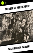 Cover-Bild zum Titel 'Das Lied der Parzen' von 'Alfred Schirokauer'