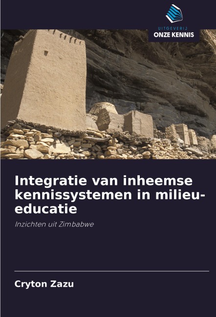 Integratie van inheemse kennissystemen in milieu-educatie - Cryton Zazu