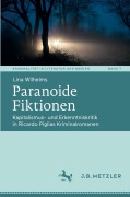 Cover-Bild zum Titel 'Paranoide Fiktionen' von 'Lina Wilhelms'