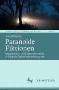 Cover-Bild zum Titel 'Paranoide Fiktionen' von 'Lina Wilhelms'