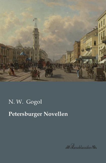 Petersburger Novellen - N. W. Gogol
