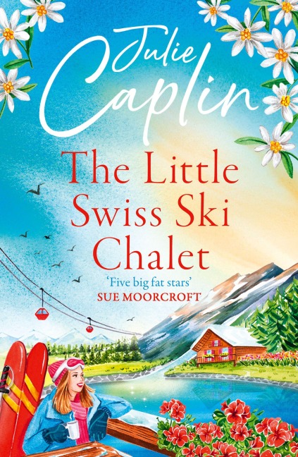 The Little Swiss Ski Chalet - Julie Caplin