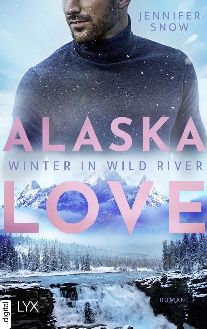 Alaska Love - Winter in Wild River - Jennifer Snow