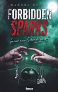 Cover-Bild zum Titel 'Forbidden Sparks' von 'Ramona Bootz'