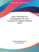 Apercu Historique Du Developpement Des Voies Navigables De L'Empire De Russie (1894) - Emilii Ferdinandovich De Hoerschelmann