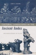 Cover-Bild zum Titel 'Cultural Landscapes in the Ancient Andes' von 'Jerry D Moore'