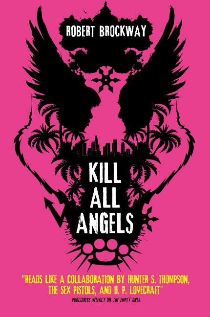 Kill All Angels - Robert Brockway