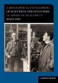 Cover-Bild zum Titel 'A Biographical Encyclopedia of Scientists and Inventors in American Film and TV since 1930' von 'A. Bowdoin Van Riper'