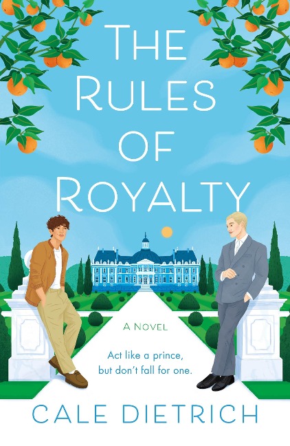 The Rules of Royalty - Cale Dietrich