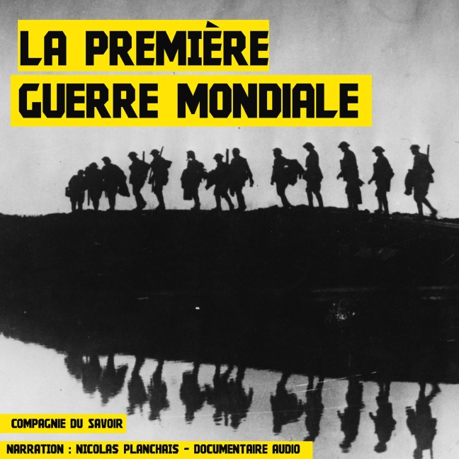 La Première Guerre Mondiale - John Mac