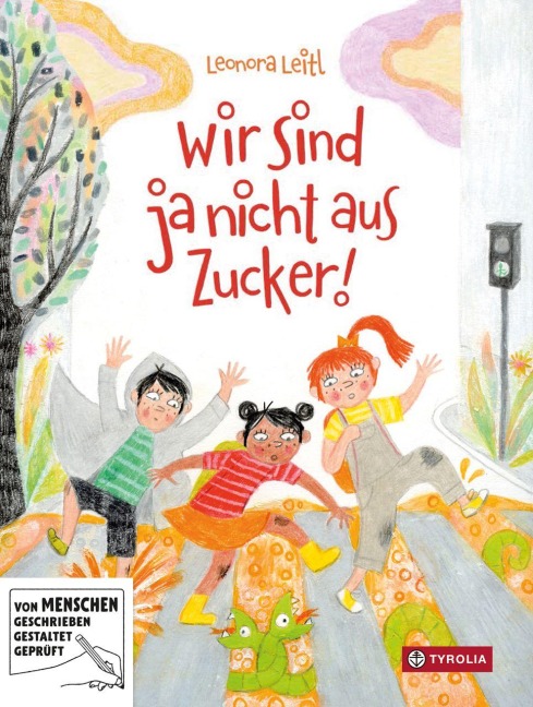 Wir sind ja nicht aus Zucker - Leonora Leitl