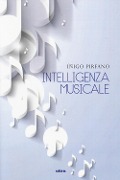 Cover-Bild zum Titel 'Intelligenza musicale' von 'Íñigo Pirfano'