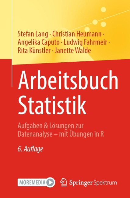 Arbeitsbuch Statistik - Stefan Lang, Angelika Caputo, Janette Walde, Christian Heumann, Ludwig Fahrmeir
