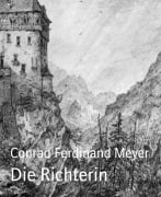 Cover-Bild zum Titel 'Die Richterin' von 'Conrad Ferdinand Meyer'