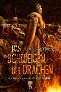 Das Schweigen des Drachen - Jörg Kastner