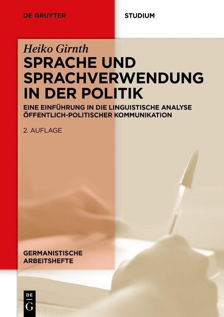 Sprache und Sprachverwendung in der Politik - Heiko Girnth