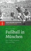 Cover-Bild zum Titel 'Fußball in München' von 'Robert Schöffel'