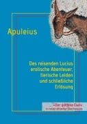 Cover-Bild zum Titel 'Des reisenden Lucius erotische Abenteuer, tierische Leiden und schließliche Erlösung' von 'Lucius Apuleius'
