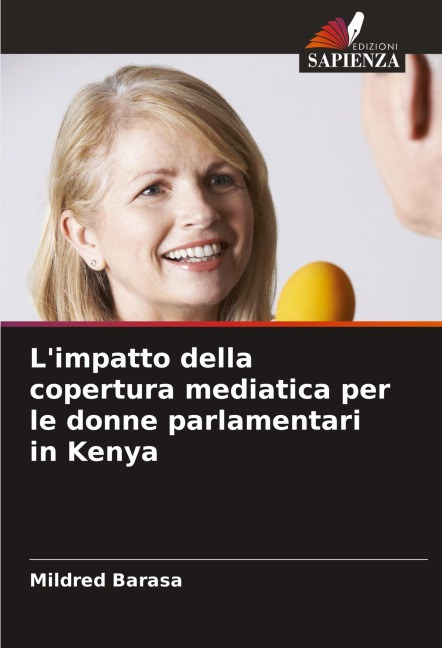 L'impatto della copertura mediatica per le donne parlamentari in Kenya - Mildred Barasa