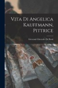 Cover-Bild zum Titel 'Vita di Angelica Kauffmann, pittrice' von ''