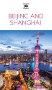 Cover-Bild zum Titel 'DK Beijing and Shanghai' von 'DK Travel'