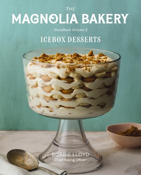 The Magnolia Bakery Handbook of Icebox Desserts - Bobbie Lloyd