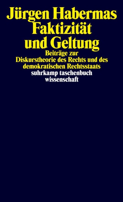 Faktizität und Geltung - Jürgen Habermas
