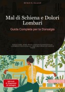 Cover-Bild zum Titel 'Mal di Schiena e Dolori Lombari: Guida Completa per la Dorsalgia' von 'Bendis A. I. Saage - Italiano'