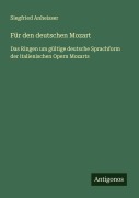 Cover-Bild zum Titel 'Für den deutschen Mozart' von 'Siegfried Anheisser'