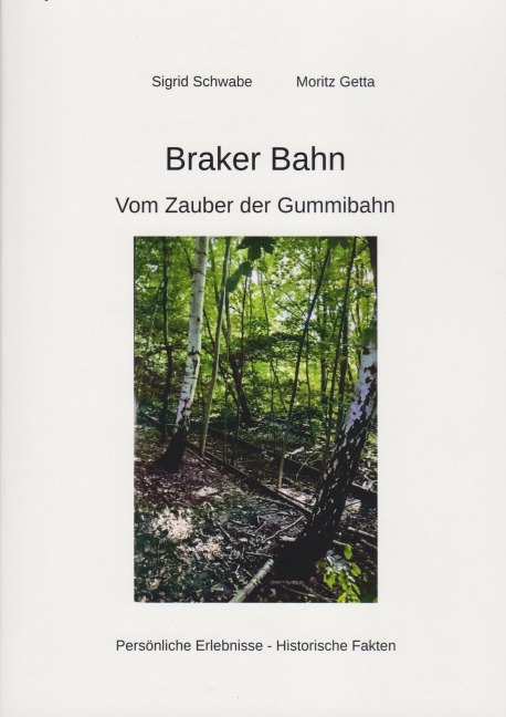 Braker Bahn - Sigrid Schwabe, Moritz Getta