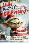 Cover-Bild zum Titel 'Stille Nacht? Von wegen - es riecht nach Glühwein' von 'Lia Westwood'