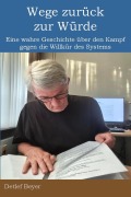 Cover-Bild zum Titel 'Wege zurück zur Würde' von 'Detlef Beyer'