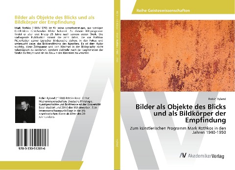 Bilder als Objekte des Blicks und als Bildkörper der Empfindung - Robin Byland