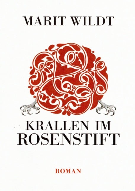 Krallen im Rosenstift - Marit Wildt