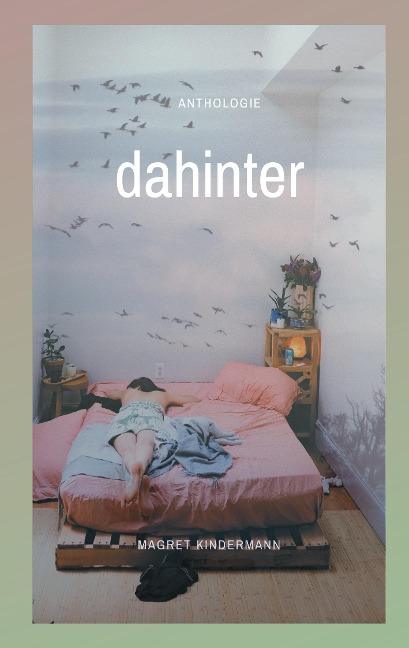 dahinter - Jennifer Pfalzgraf, Nora Burgard-Arp, June Is, Yvonne Tunnat, Liv Modes