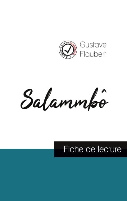Salammbô de Flaubert (fiche de lecture et analyse complète de l'oeuvre) - Gustave Flaubert