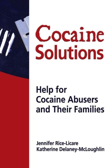 Cocaine Solutions - Bruce Carruth, Katharine Delaney Mcloughlin, Jennifer Rice Licare